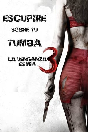 Dulce venganza 3: La venganza es mía (2015)