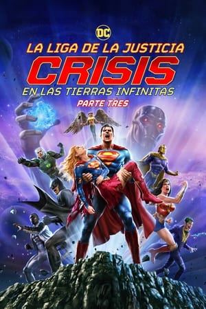 Liga de la Justicia: Crisis en Tierras Infinitas – Parte 3 (2024)