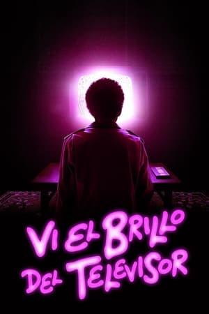 Vi el brillo del televisor (2024)