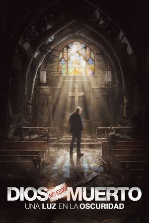 Dios no esta muerto 3: Una luz en la oscuridad (2018)