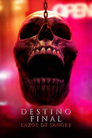 Destino final lazos de sangre (2025)